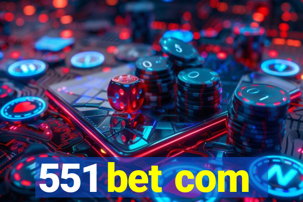 551 bet com